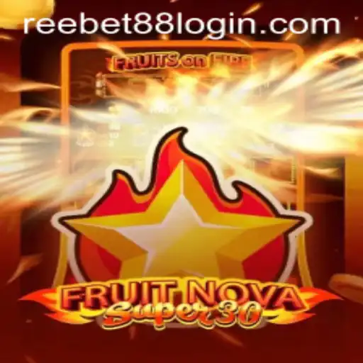 Exploring the Exciting World of FruitrNovaSupe30 and How Reebet88 Login Enhances Gameplay