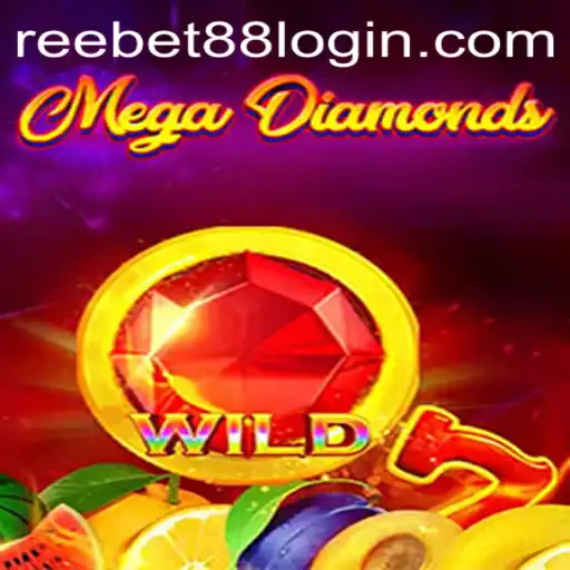 MegaDiamond: A Dazzling Gaming Experience with Reebet88 Login
