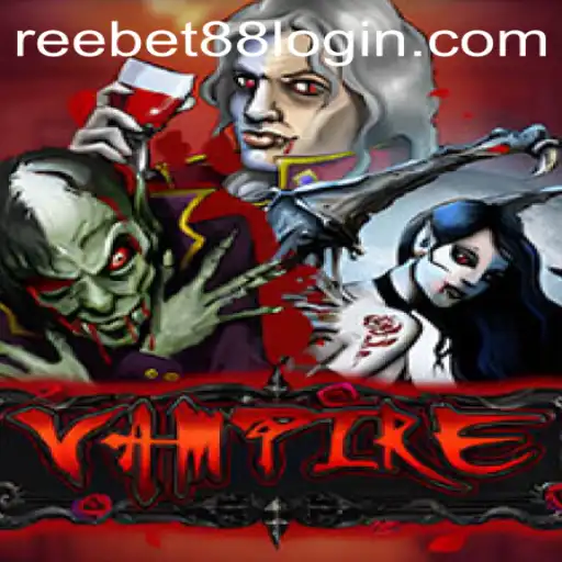 Immersing in the World of Vampire with Reebet88 Login