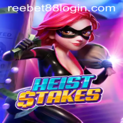 Unveiling HeistStakes: Strategies and Adventures in the Gaming World of Reebet88